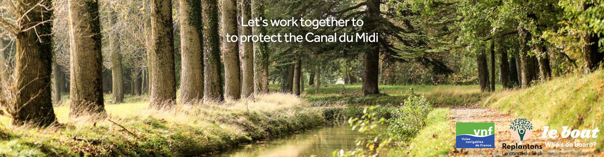 Let's work together to to protect the Canal du Midi